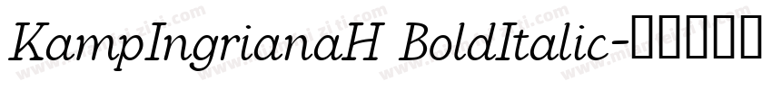 KampIngrianaH BoldItalic字体转换